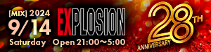 堂山 EXPLOSION 28th